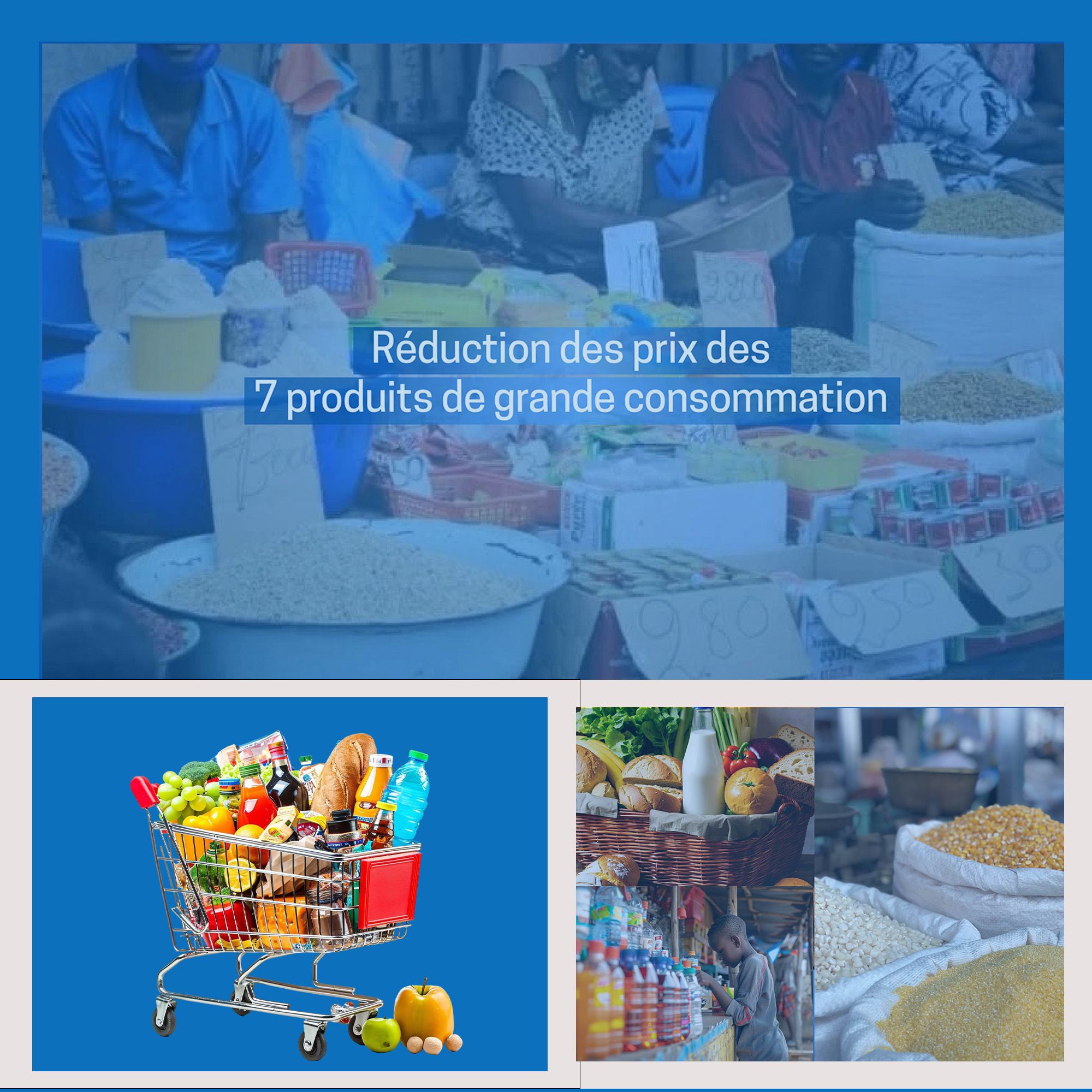 Réduction des prix des 7 produits de grande consommation.